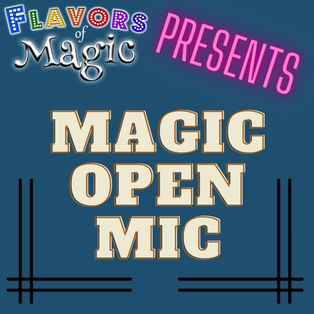 Flavors og Magic open mic for magicians at grill on the hill